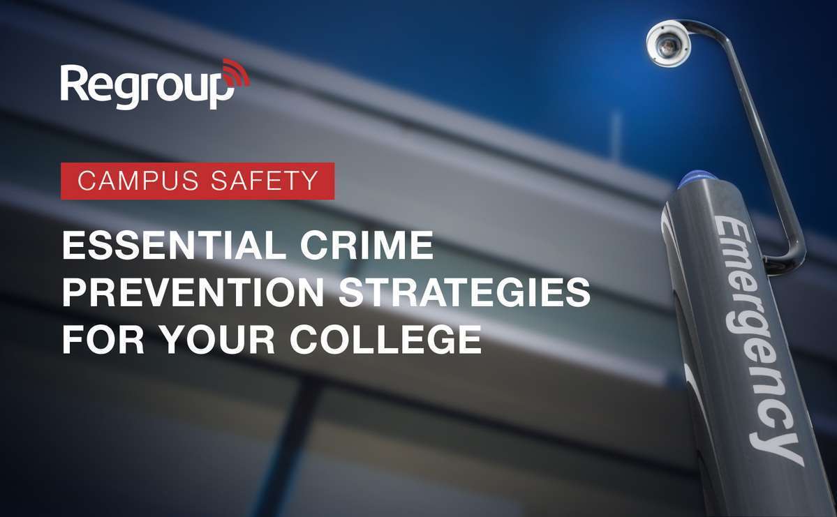 Campus Safety: Essential Crime Prevention Strategies for Your College
