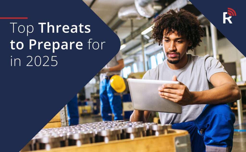 Top Threats to Prepare for in 2025